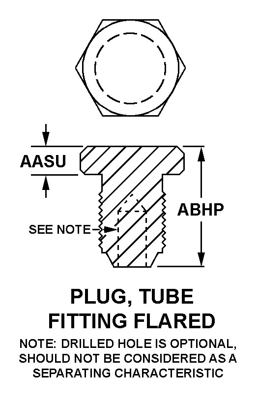 PLUG, TUBE FITTING FLARED (NOTE: DRILLED HOLE IS OPTIONAL, SHOULD NOT BE CONSIDERED AS A SEPARATING CHARACTERISTIC) style nsn 4730-01-549-3866