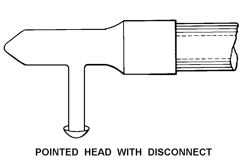 POINTED HEAD WITH DISCONNECT style nsn 5120-00-070-0969