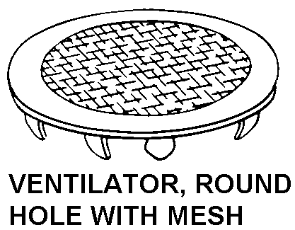 VENTILATOR, ROUND HOLE WITH MESH style nsn 5340-00-152-5879