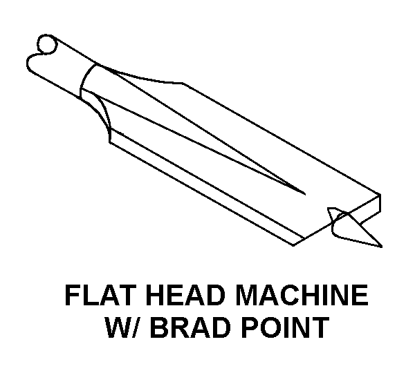 FLAT HEAD MACHINE W/BRAD POINT style nsn 5133-00-865-4224