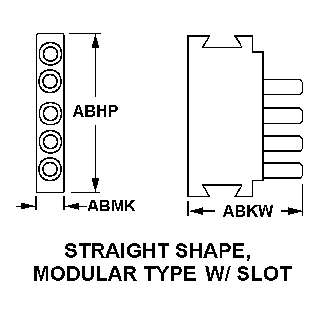 STRAIGHT SHAPE, MODULAR TYPE W/SLOT style nsn 5935-01-387-9987