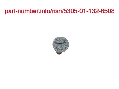 NSN 5305-01-132-6508